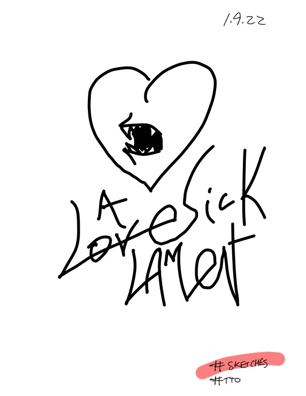 A LOVESICK LAMENT