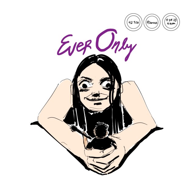 EVER ONLY / DIGITAL&nbsp;INK